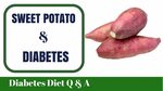 Are Sweet Potatoes Good for Diabetics - YouTube